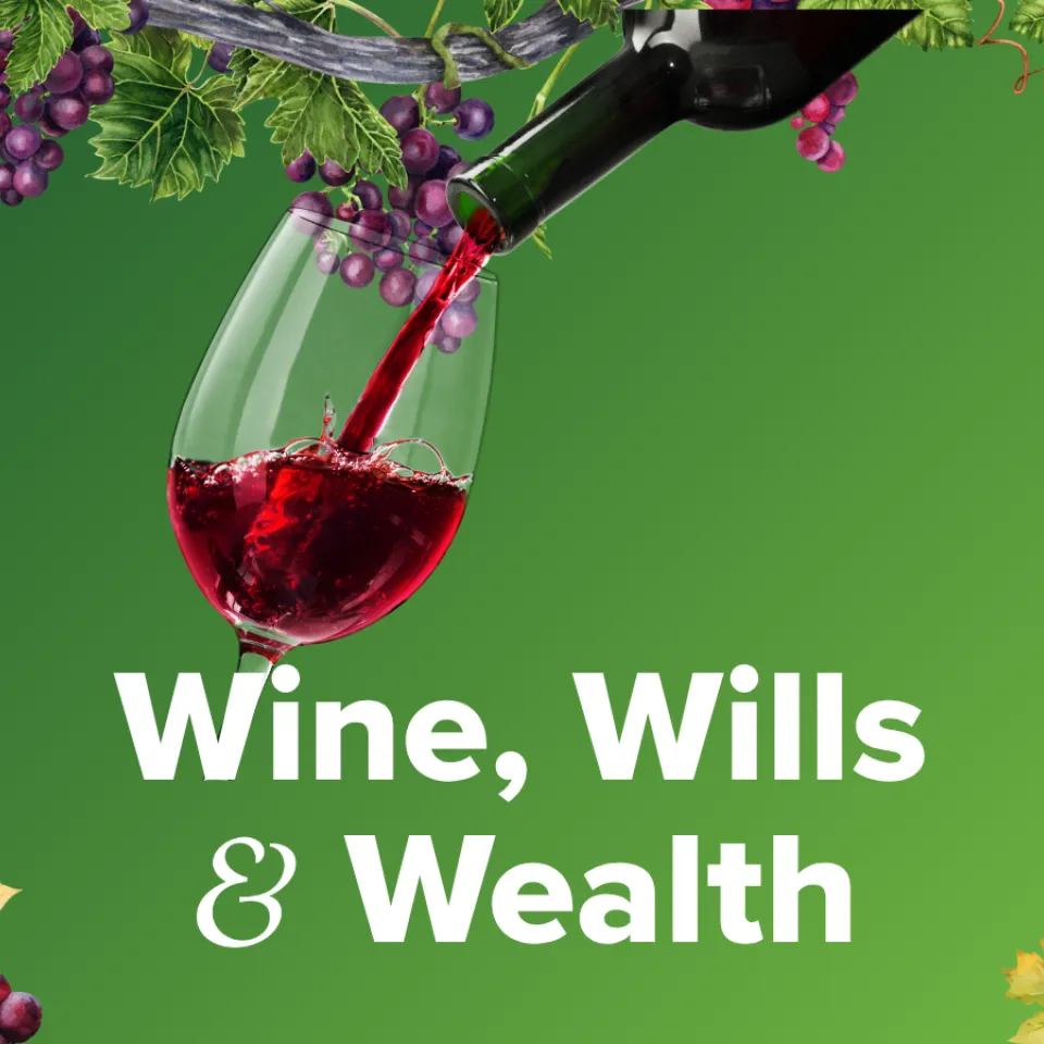Wine, Wills & Wealth banner.